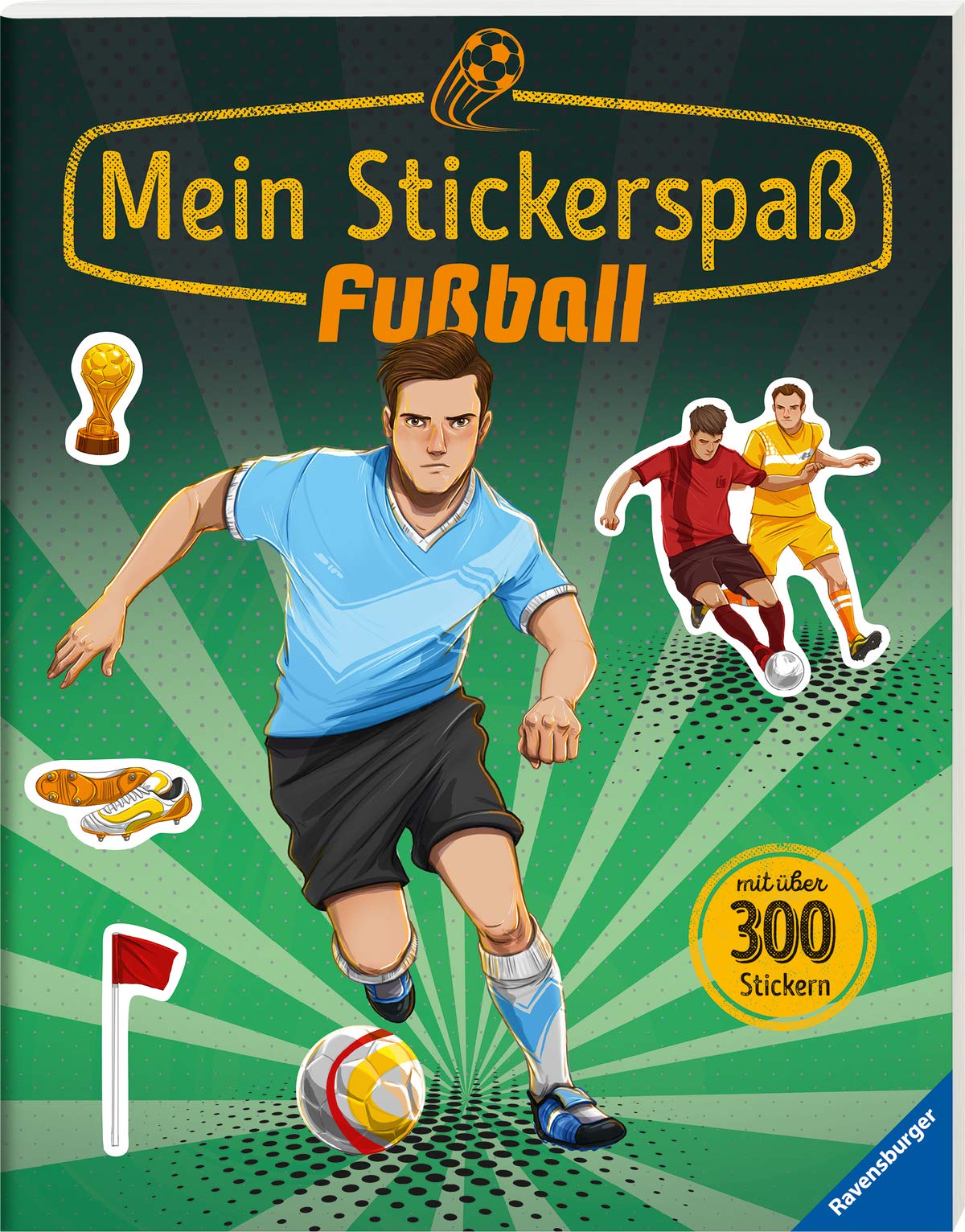 Mein Stickerspaß: Fußball: Mit über 300 Stickern Leisure & Fun