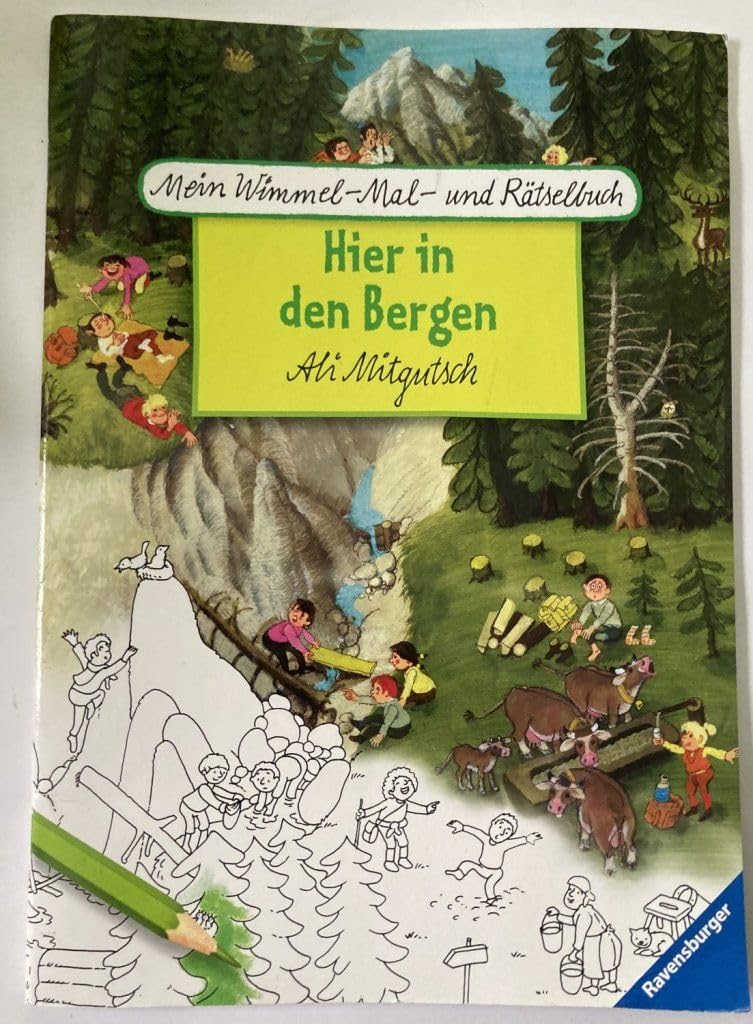 Mein Wimmel-Mal- und Rätselbuch Ali Mitgutsch: Hier in den Bergen Non-fiction