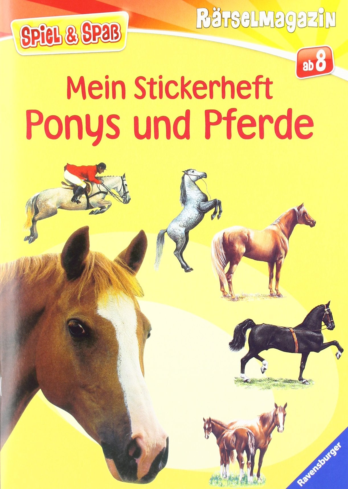 Mein Stickerheft Ponys und Pferde (Spiel & Spaß - Rätselmagazin) Non-fiction