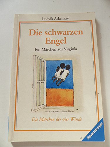 Die schwarzen Engel: Ein Märchen aus Virginia (Ravensburger Taschenbücher) Books