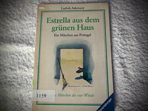 Estrella aus dem grünen Haus: Ein Märchen aus Portugal (Ravensburger Taschenbücher) Books