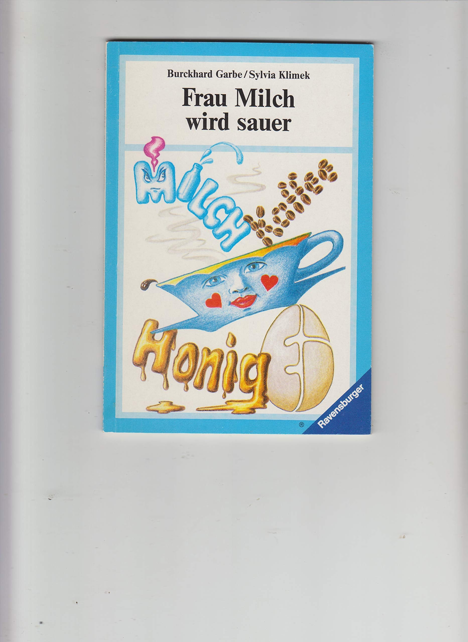 Frau Milch wird sauer (Ravensburger Taschenbücher) Books