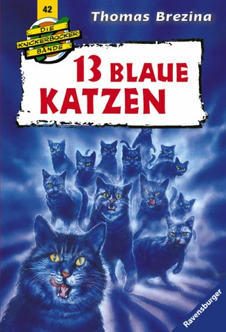 13 blaue Katzen (Die Knickerbocker-Bande, Band 42) Contemporary literature