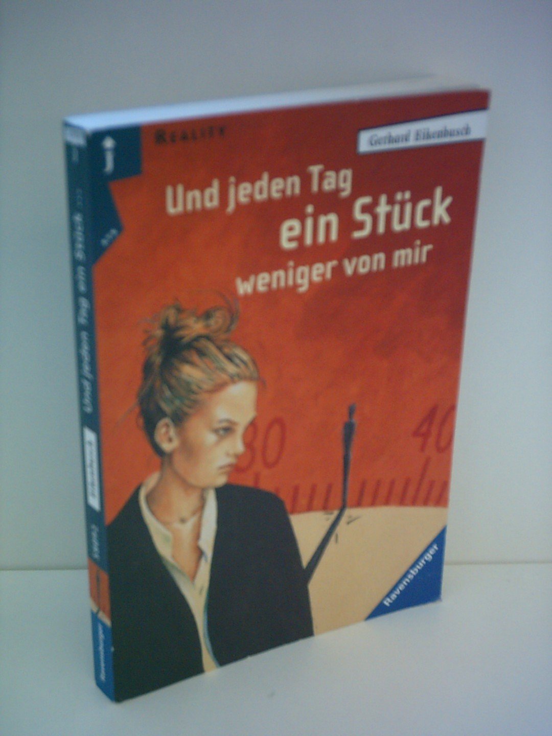 Und jeden Tag ein Stück weniger von mir (Ravensburger Taschenbücher) Study Guides