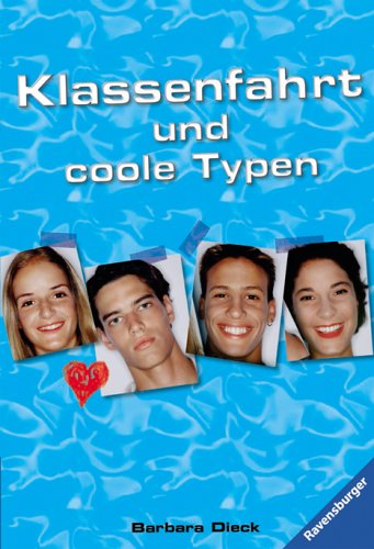 Klassenfahrt und coole Typen (Ravensburger Taschenbücher) Books