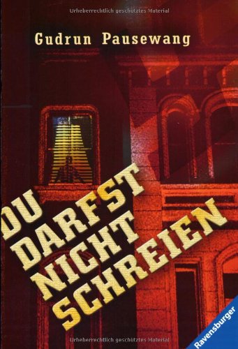 Du darfst nicht schreien (Ravensburger Taschenbücher) Contemporary literature