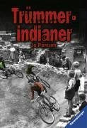 Trümmerindianer (Ravensburger Taschenbücher) Contemporary literature
