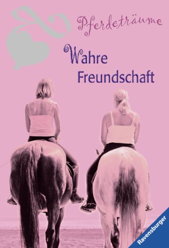 Wahre Freundschaft (Pferdeträume) Fiction