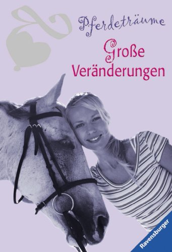 Große Veränderungen (Pferdeträume) Fiction