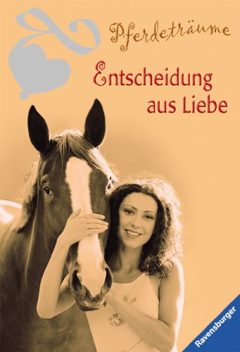 Entscheidung aus Liebe (Pferdeträume) Fiction