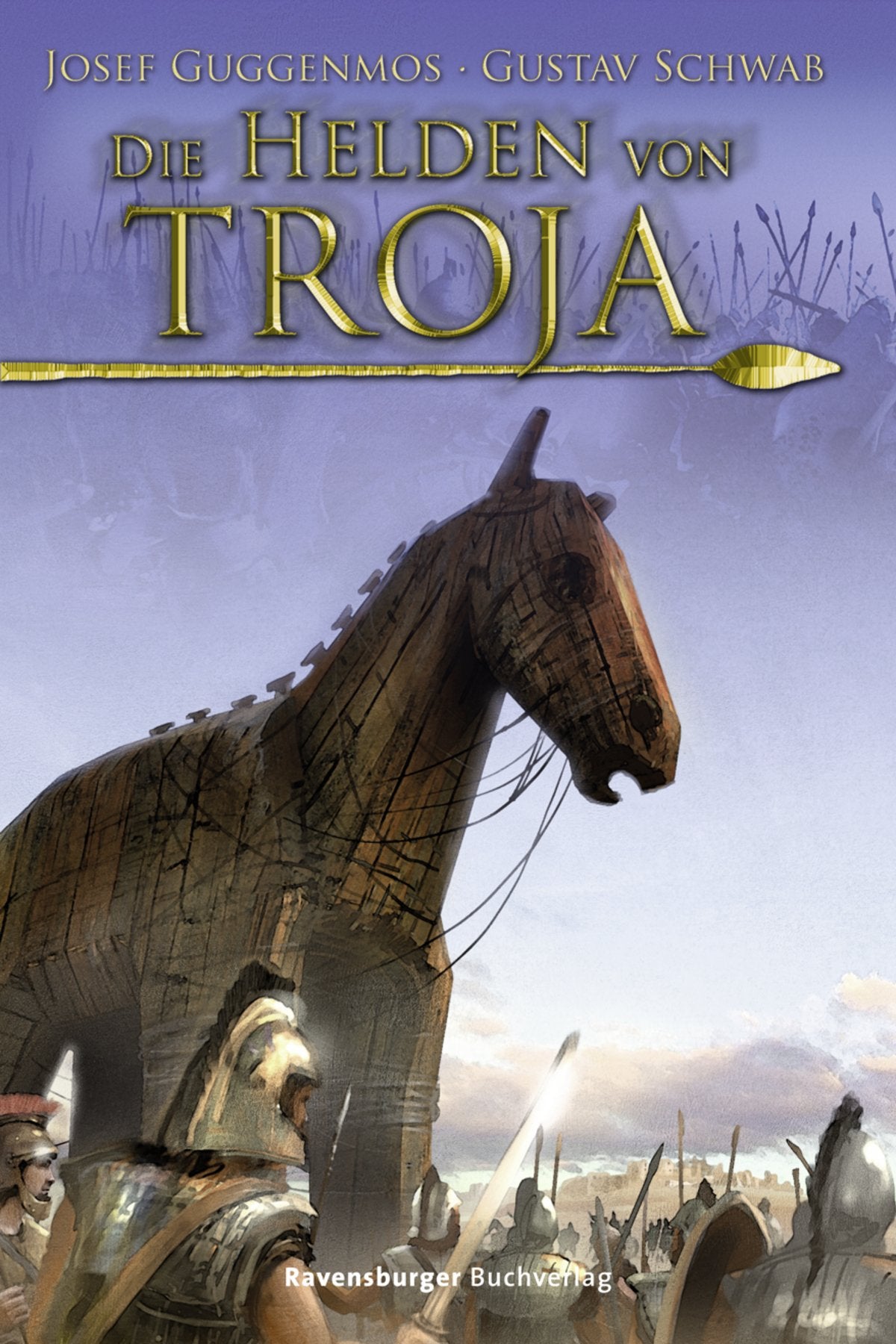 Die Helden von Troja (Ravensburger Taschenbücher) Fantasy & Sci-Fi