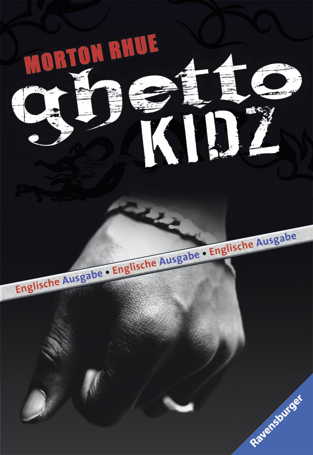Ghetto Kidz (Englisch) (Ravensburger Taschenbücher) Fantasy & Sci-Fi