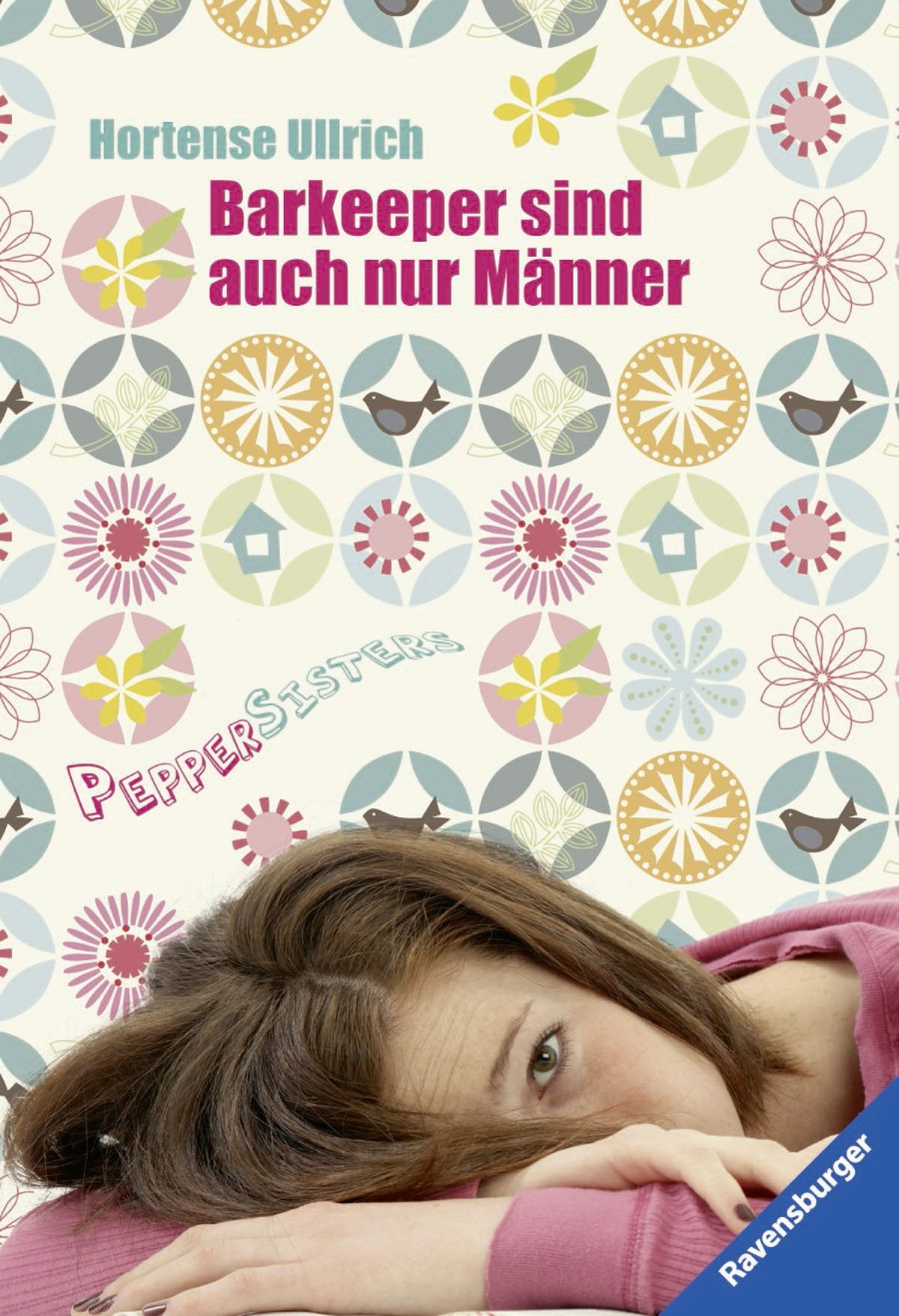 Pepper Sisters 1: Barkeeper sind auch nur Männer (Ravensburger Taschenbücher) Fantasy & Sci-Fi