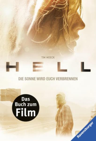 Hell - Das Buch zum Film: Die Sonne wird euch verbrennen (Ravensburger Taschenbücher) Fantasy & Sci-Fi