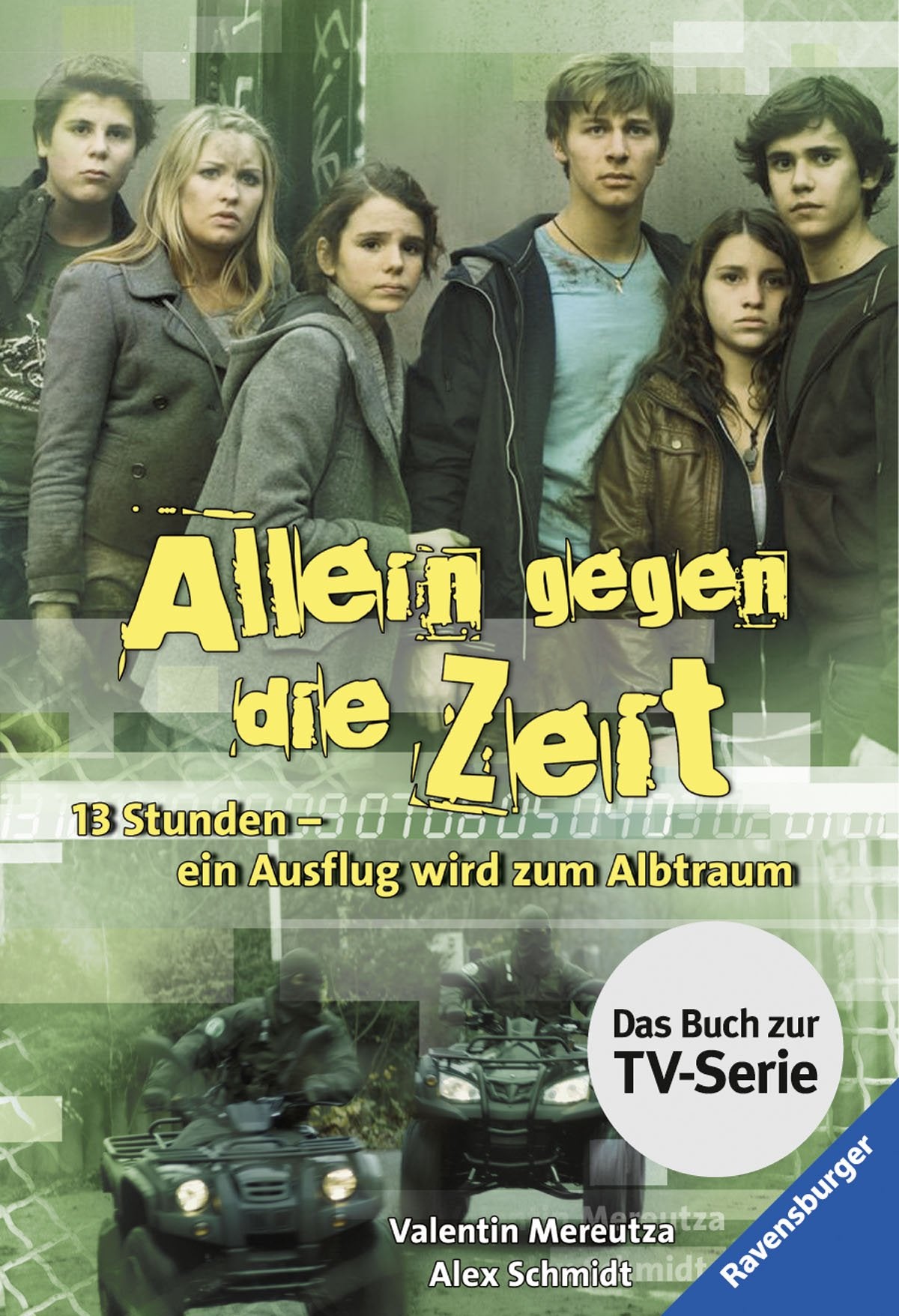 Allein gegen die Zeit. 13 Stunden - ein Ausflug wird zum Albtraum: Das Buch zur TV-Serie (Ravensburger Taschenbücher) Fantasy & Sci-Fi