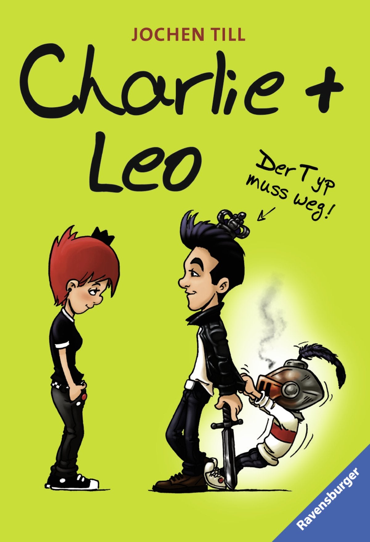 Product Image: Charlie + Leo. Der Typ muss weg!