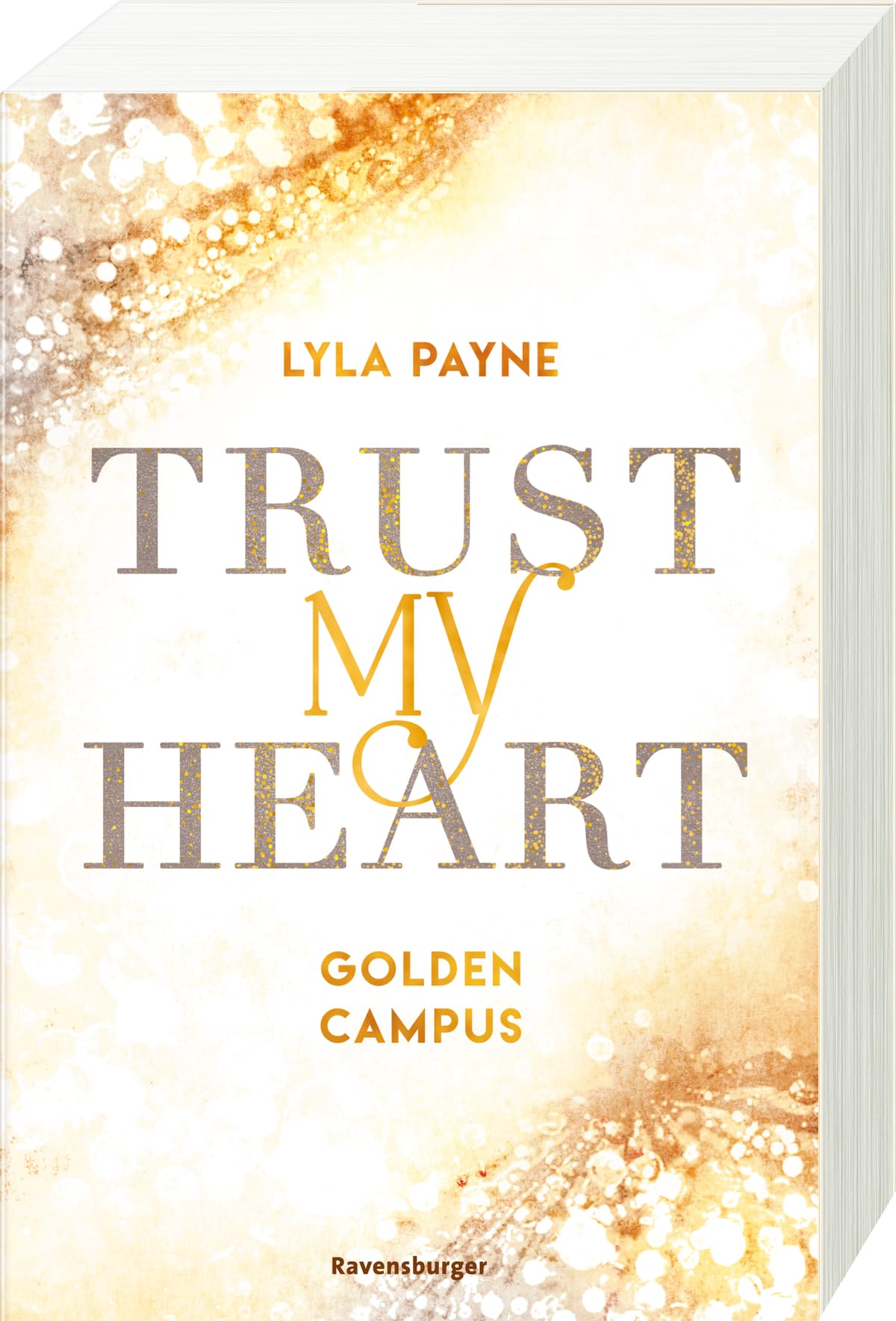 Trust My Heart - Golden-Campus-Trilogie, Band 1 (Prickelnde New-Adult-Romance auf der glamourösen Golden Isles Academy. Für alle Fans von KISS ME ONCE.) Contemporary literature Books