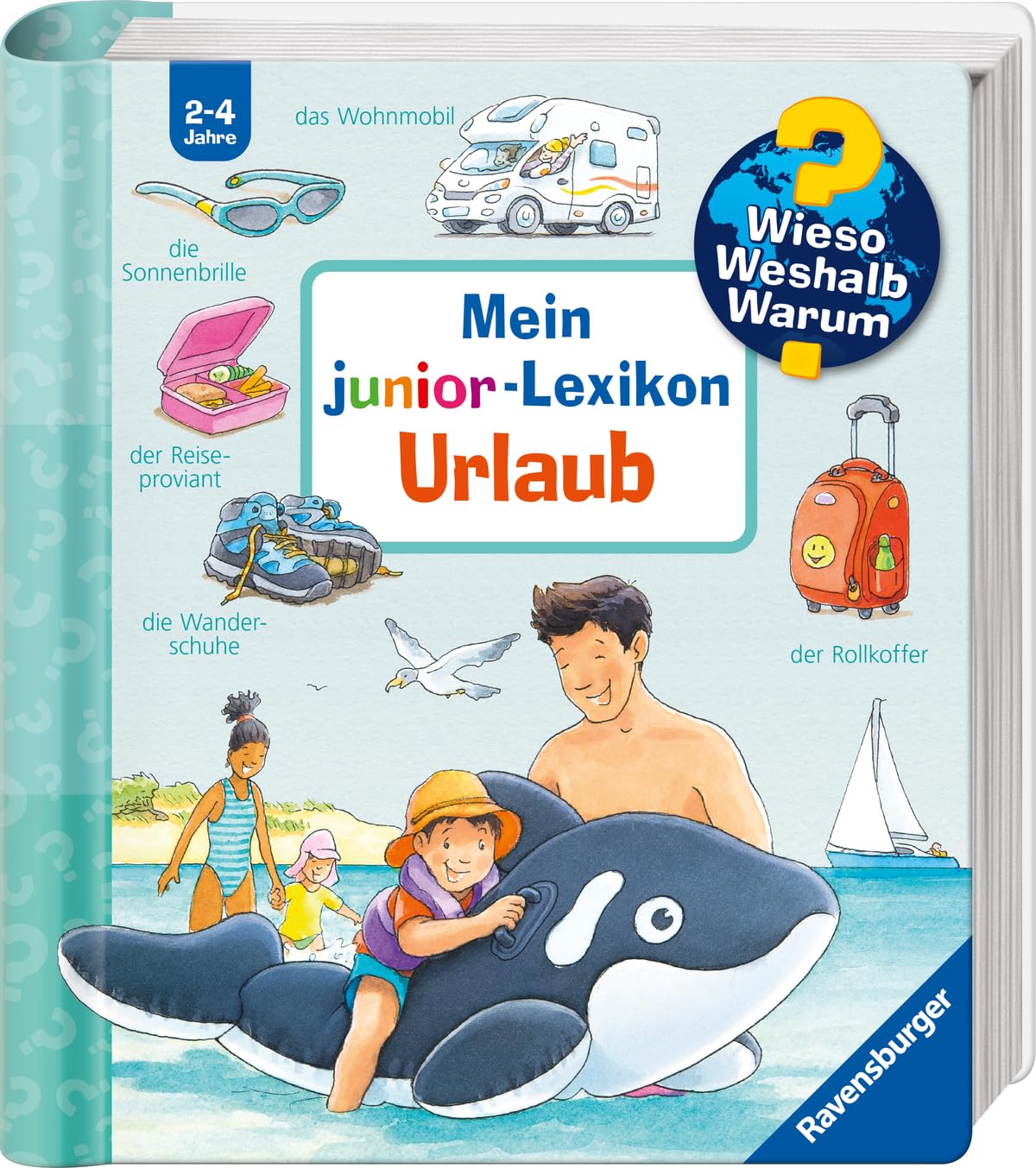 Wieso? Weshalb? Warum? Sonderband - Mein junior-Lexikon: Urlaub Leisure & Fun