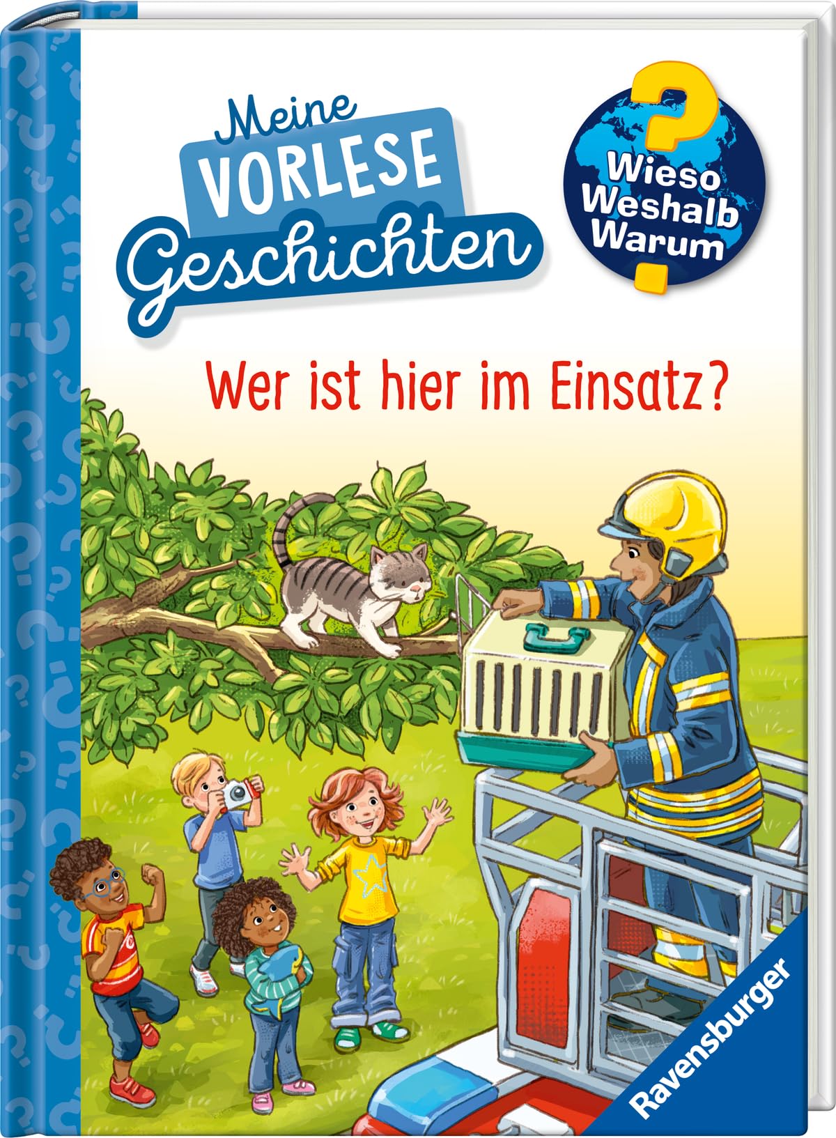 Wieso? Weshalb? Warum? Meine Vorlesegeschichten, Band 3 - Wer ist hier im Einsatz? General education