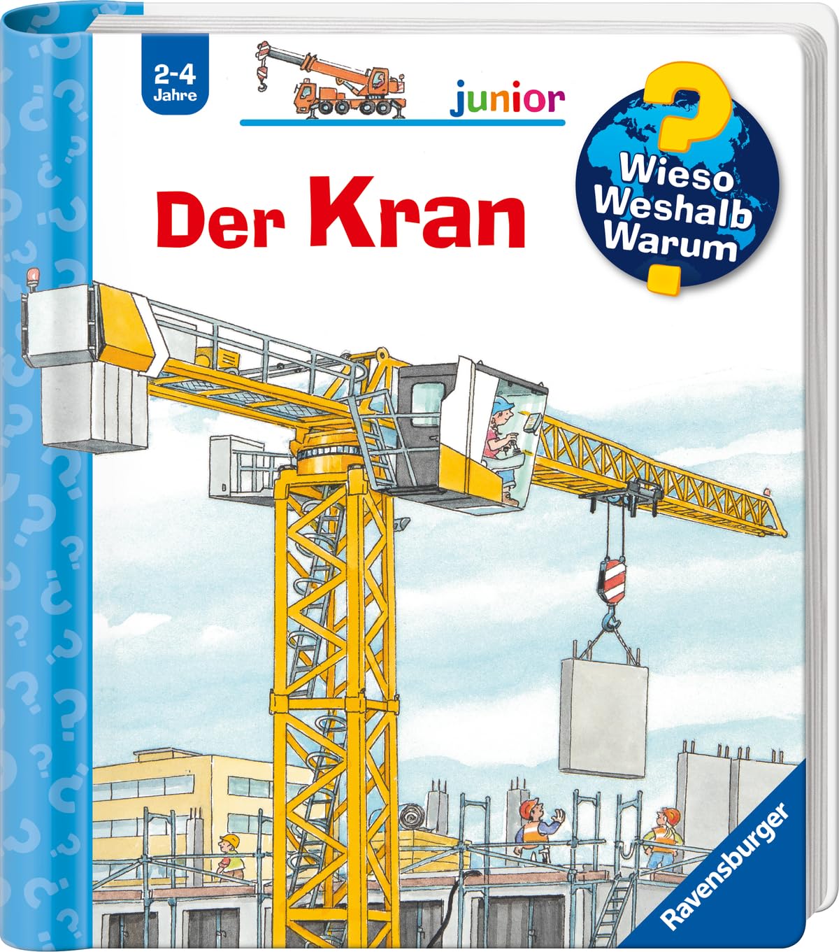 Wieso? Weshalb? Warum? junior, Band 81 - Der Kran Non-fiction
