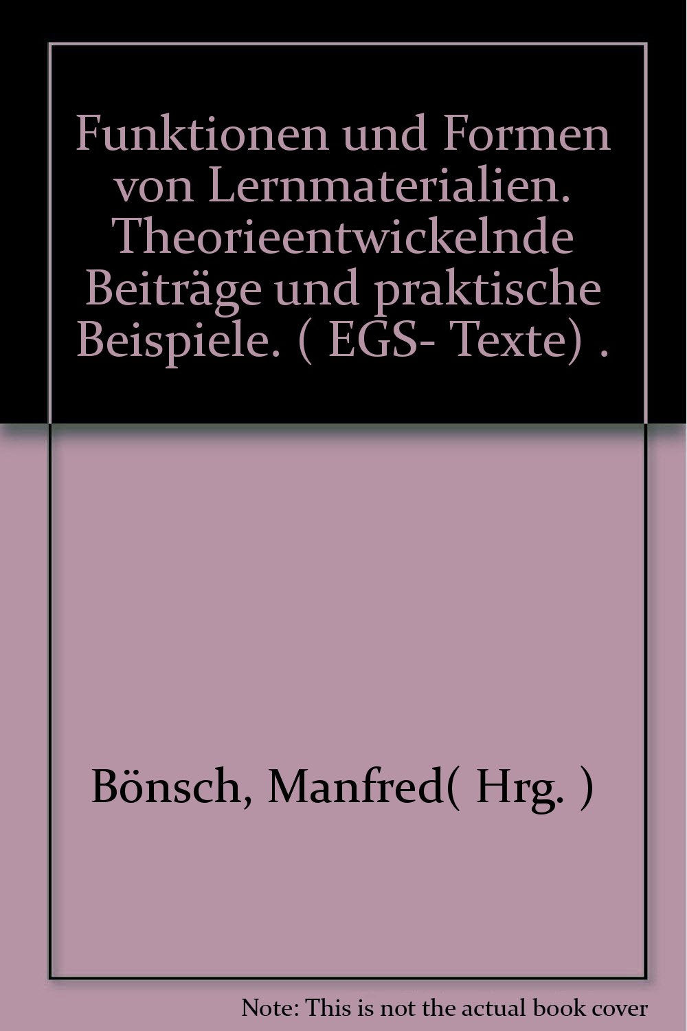 Funktionen und Formen von Lernmaterialien. Theorieentwickelnde Beiträge und praktische Beispiele Learning & Reference