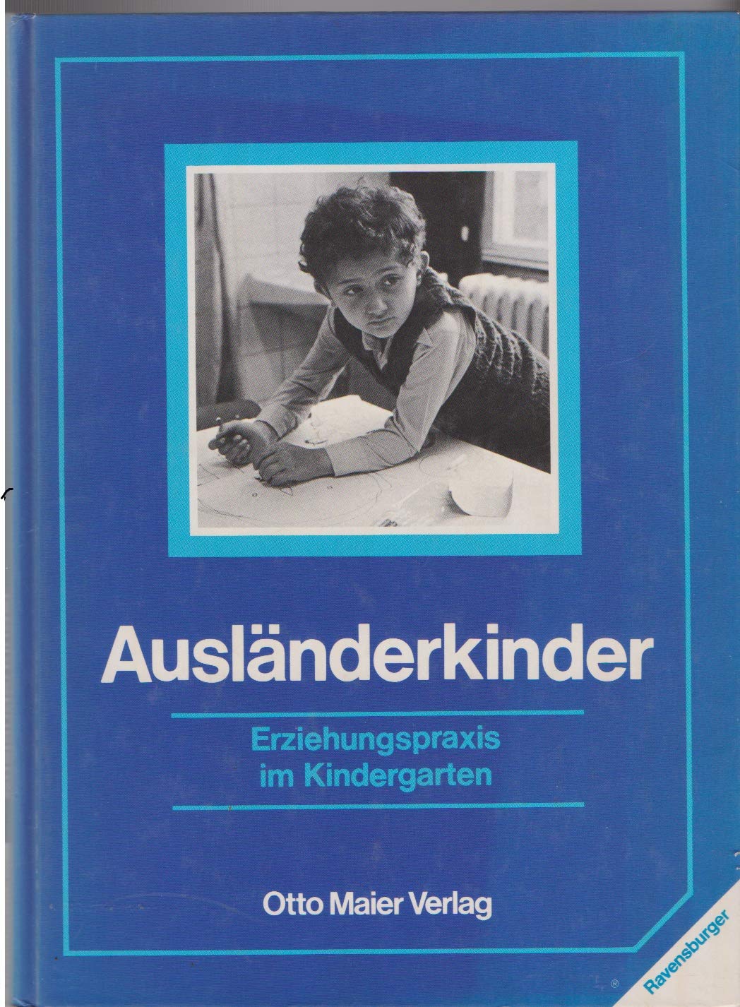 Ausländerkinder. Erziehungspraxis im Kindergarten Books