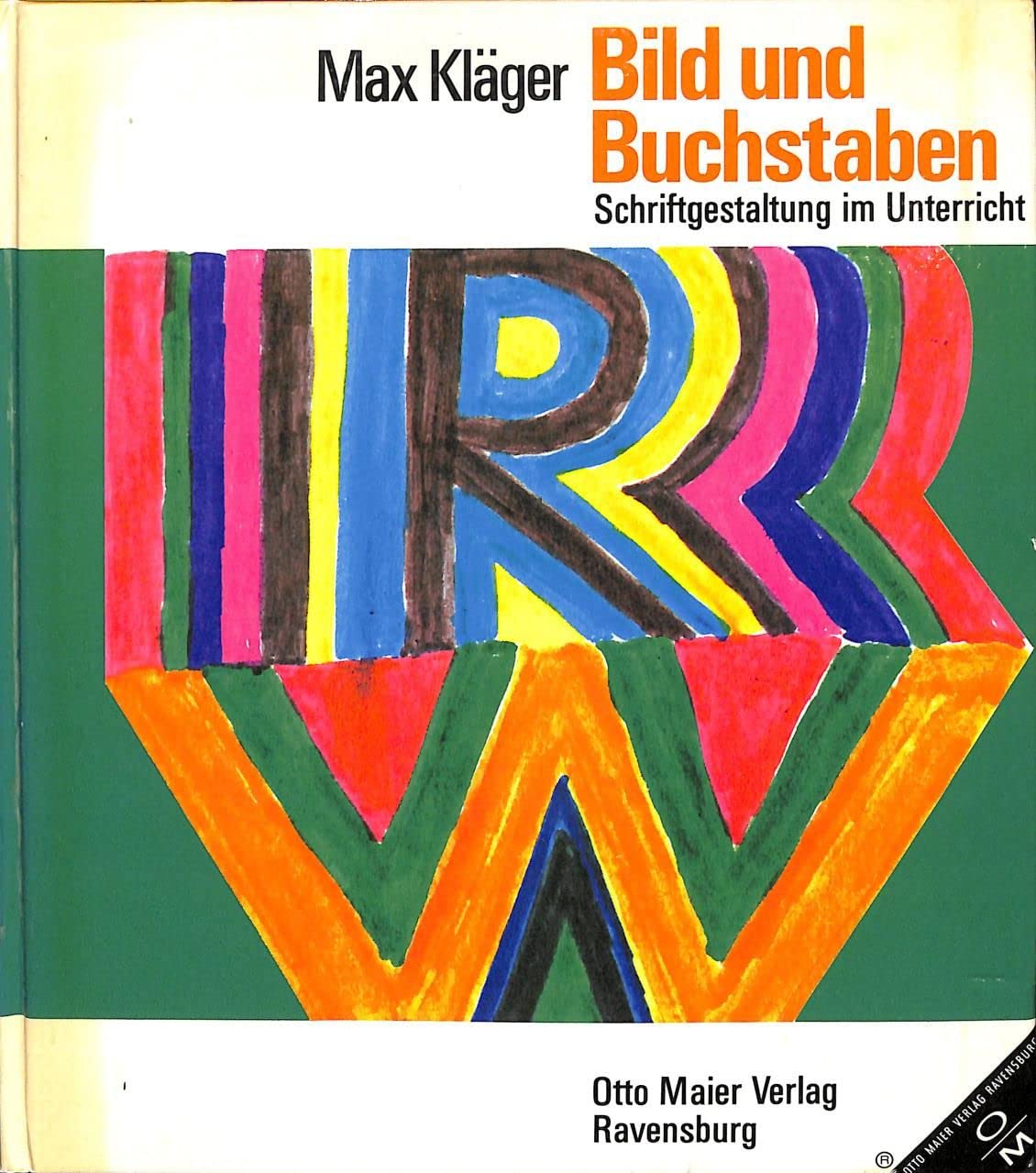 Bild und Buchstaben. Schriftgestaltung im Unterricht Books