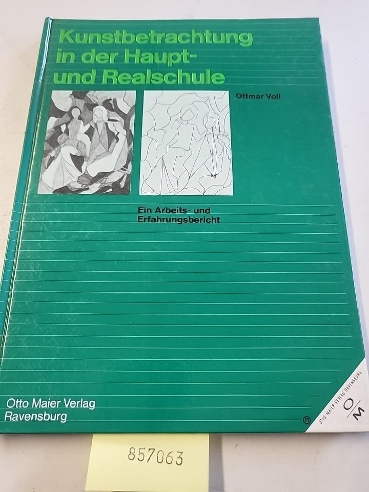Kunstbetrachtung in der Haupt- und Realschule. Ein Arbeits- und Erfahrungsbericht Books