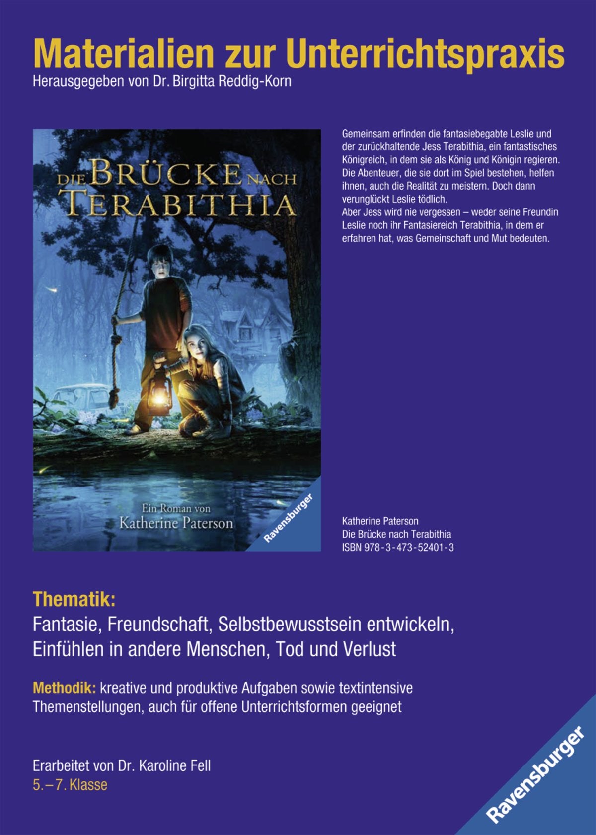 Materialien zur Unterrichtspraxis - Katherine Paterson: Die Brücke nach Terabithia: Thematik: Fantasie, Fraundschaft, Selbstbewusstsein entwickeln, ... Menschen, Tod und Verlust. 5.-7. Klasse Learning & Reference