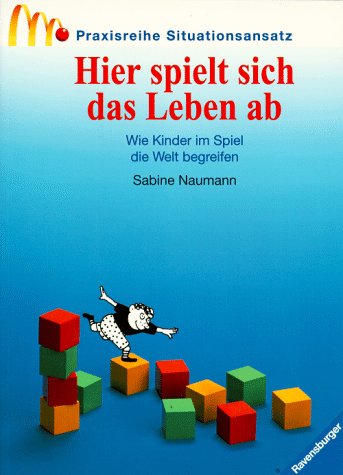 Praxisreihe Situationsansatz, Hier spielt sich das Leben ab Books