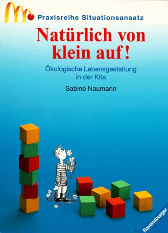Praxisreihe Situationsansatz, Natürlich von klein auf! Natural Sciences