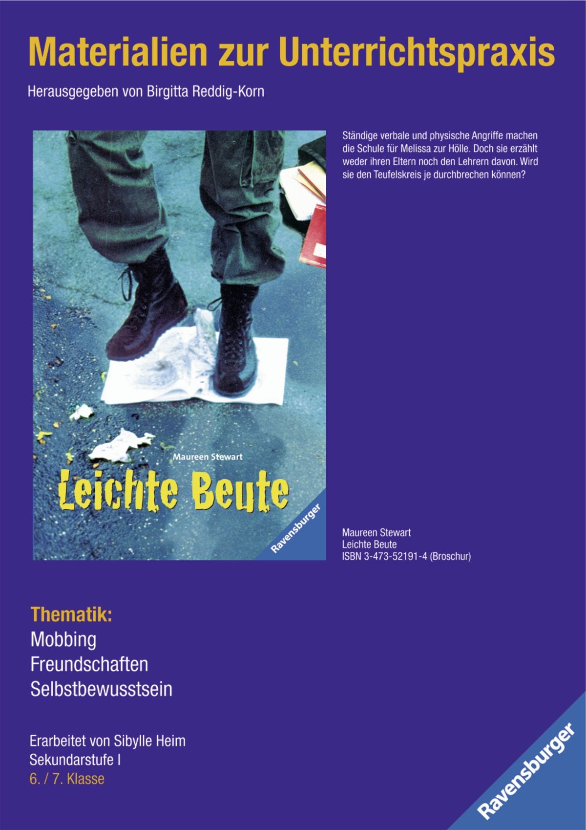 Materialien zur Unterrichtspraxis - Maureen Stewart: Leichte Beute: Thematik: Mobbing, Freundschaften, Selbstbewusstsein. Sek.I, 6./7. Klasse Learning & Reference