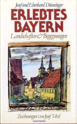 Erlebtes Bayern. Landschaften und Begegnungen Books