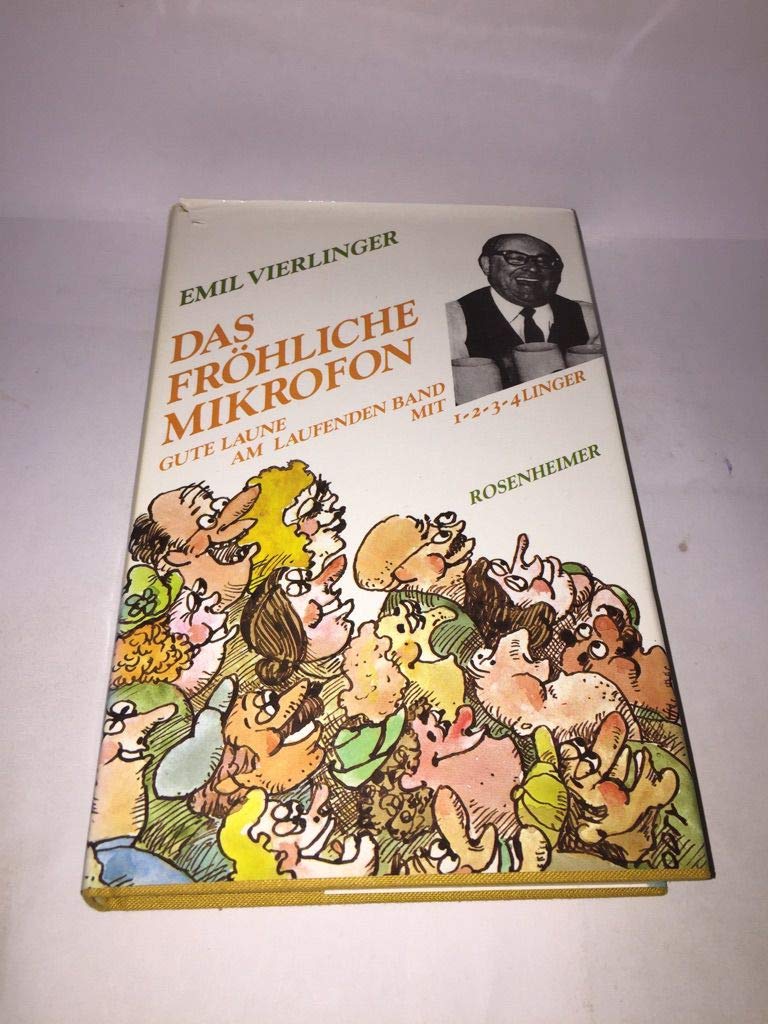 Das fröhliche Mikrofon. Gute Laune am laufenden Band mit 1-2-3-4linger Books