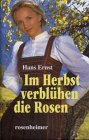 Im Herbst verblühen die Rosen Books