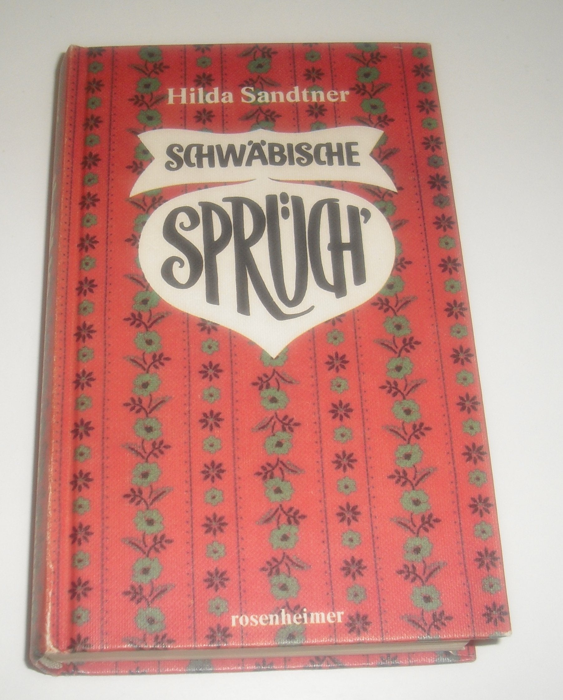 Schwäbische Sprüch' (Rosenheimer Raritaten) Books