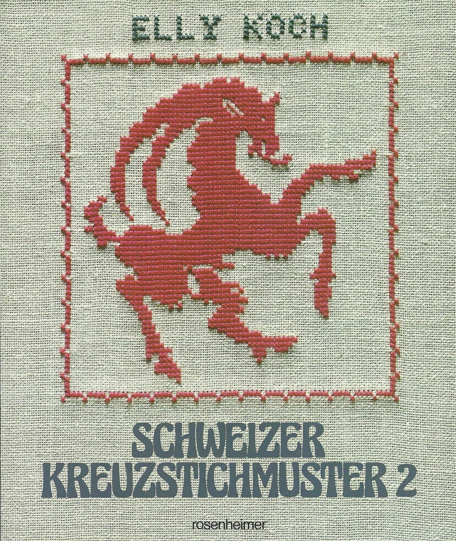 Schweizer Kreuzstichmuster 2: Alte Stickereien aus Graubünden Hobbies & Crafts