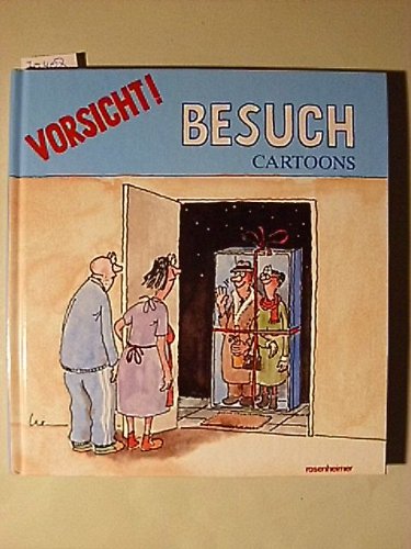 Vorsicht Besuch. 75 Cartoons von 24 namhaften Zeichnern Cartoons