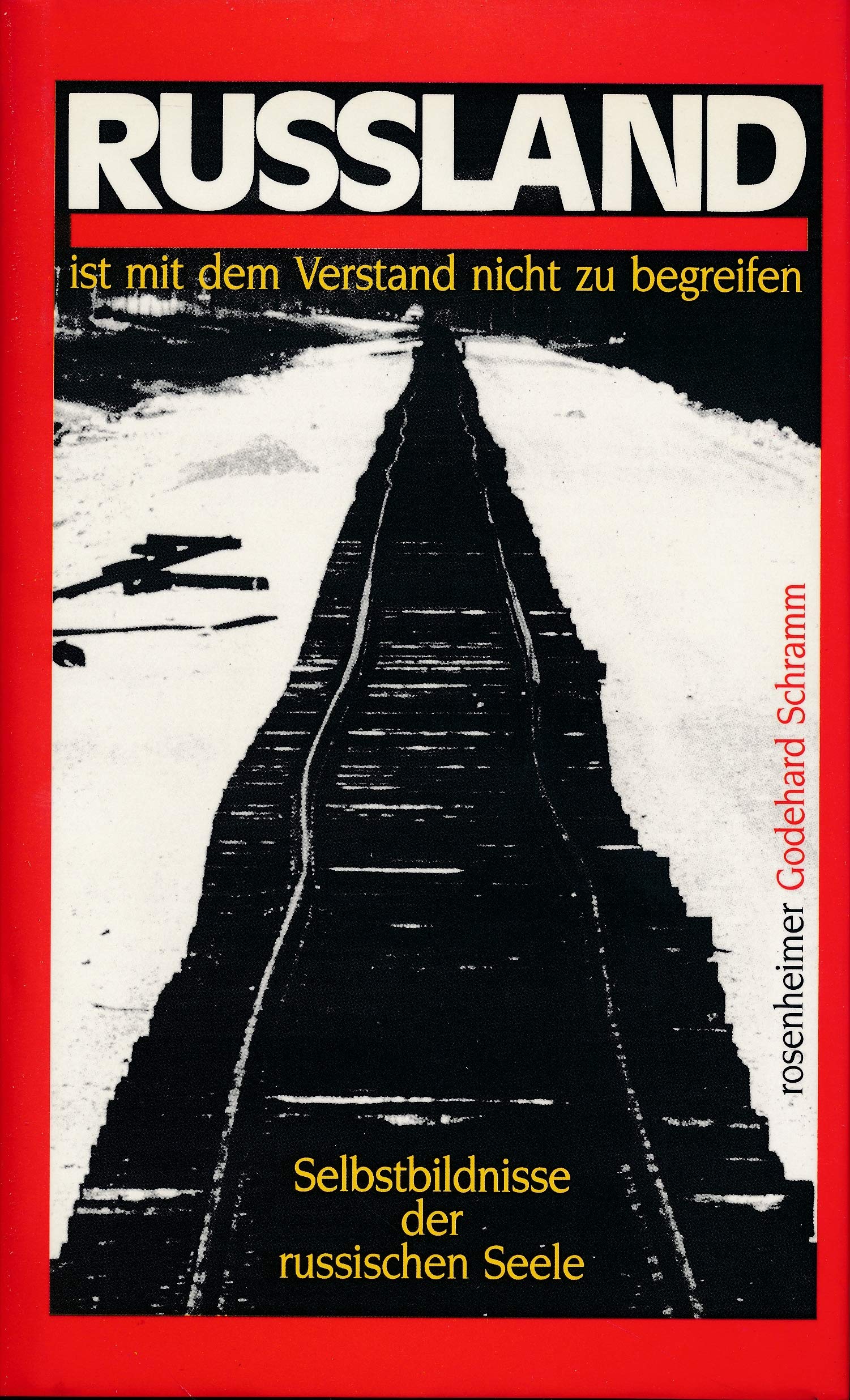 Russland ist mit dem Verstand nicht zu begreifen. Selbstbildnisse der russischen Seele Books