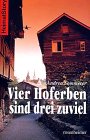 Vier Hoferben sind drei zuviel: Roman Fiction