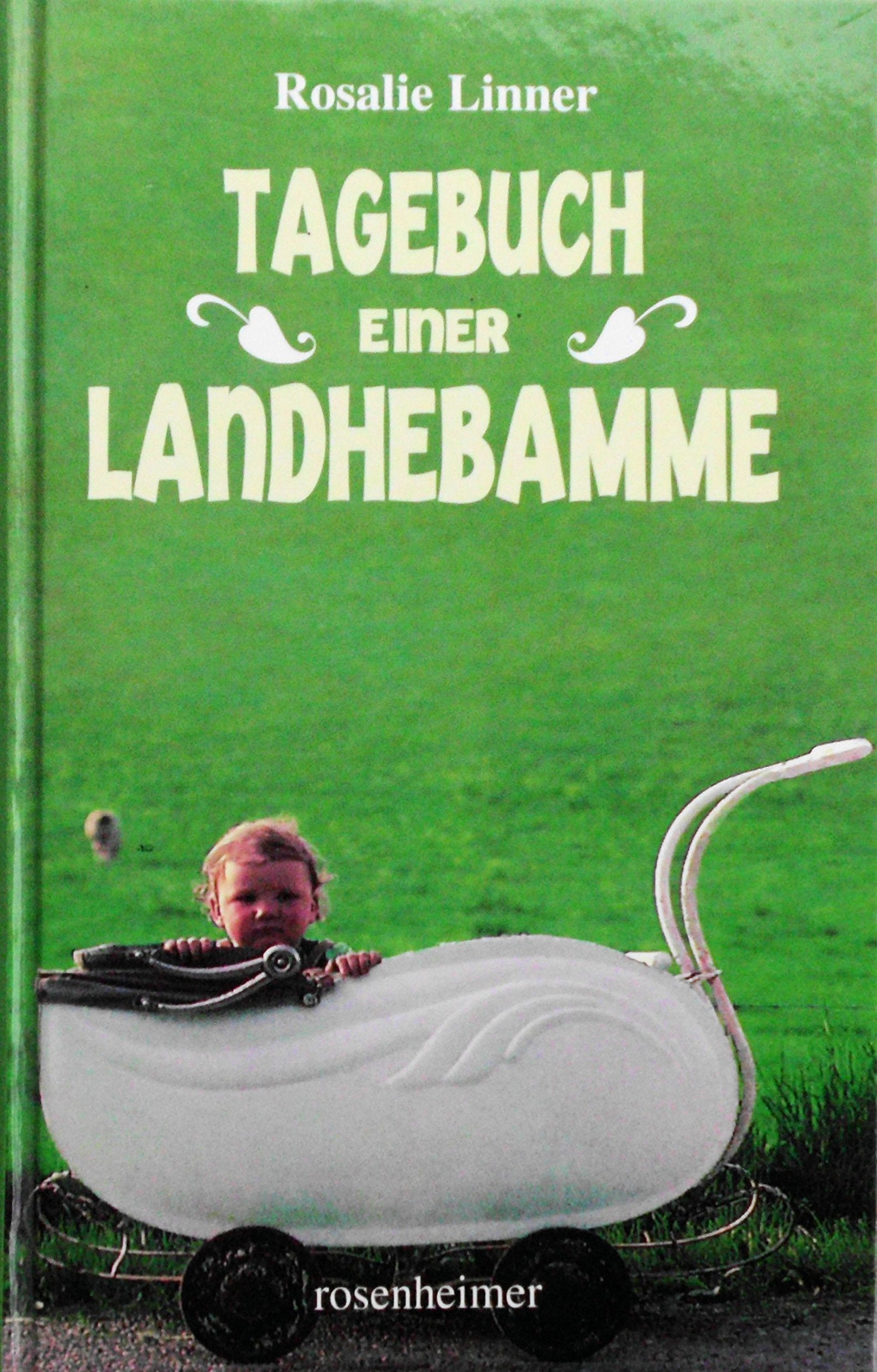 Tagebuch einer Landhebamme 1943 - 1980 Personalities