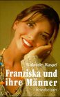 Franziska und ihre Männer Fiction