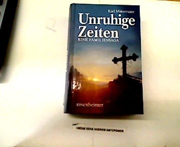 Unruhige Zeiten. Eine Familiensaga Books