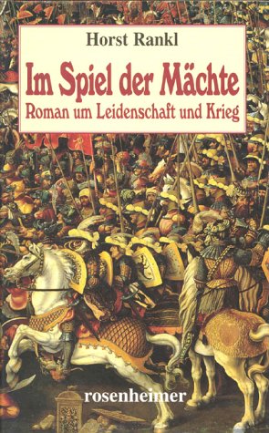 Im Spiel der Mächte: Roman um Leidenschaft und Krieg Historical Fiction