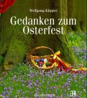 Gedanken zum Osterfest Religion & Esotericism