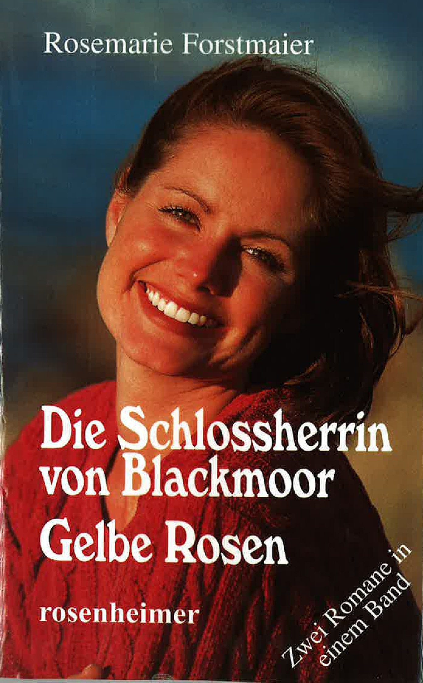 Die Schlossherrin von Blackmoor / Gelbe Rosen: Zwei Romane in einem Band Fiction