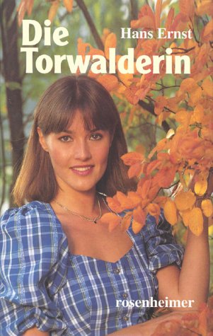 Product Image: Die Torwalderin: Roman