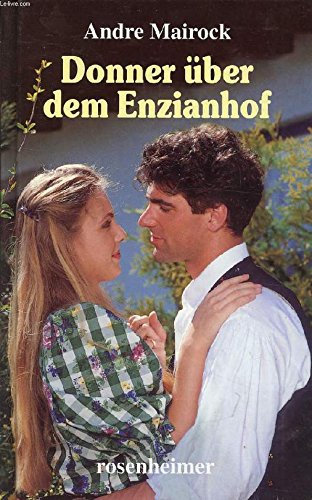 Donner über dem Enzianhof, 3., neu überarbeitete Auflage Books