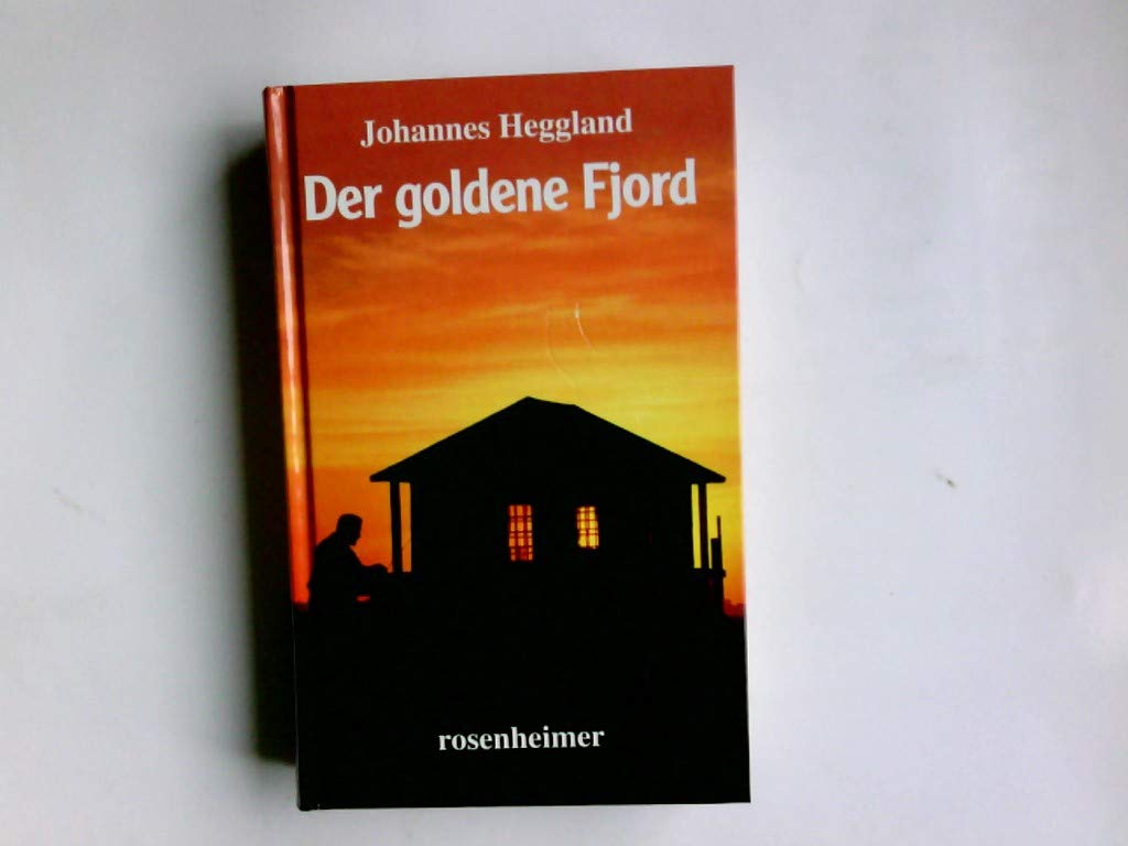 Der goldene Fjord: Roman Fiction