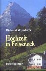 Hochzeit in Felseneck: Roman Fiction